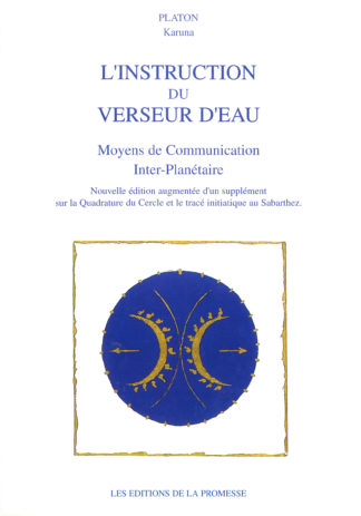 Platon Le Karuna - L’Instruction du Verseur d’Eau - Couverture Editions de la Promesse
