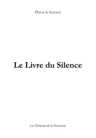 Platon Le Karuna - Le Livre du Silence - Couverture Editions de la Promesse